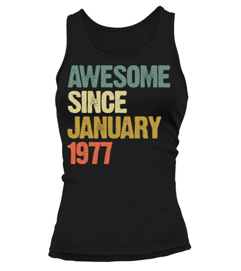 Groovy Retro Awesome Since January 1977 Tank top Woman