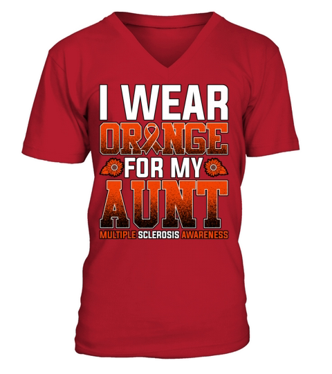I Wear Orange For My Aunt Multiple Sclerosis V-Neck T-shirt
