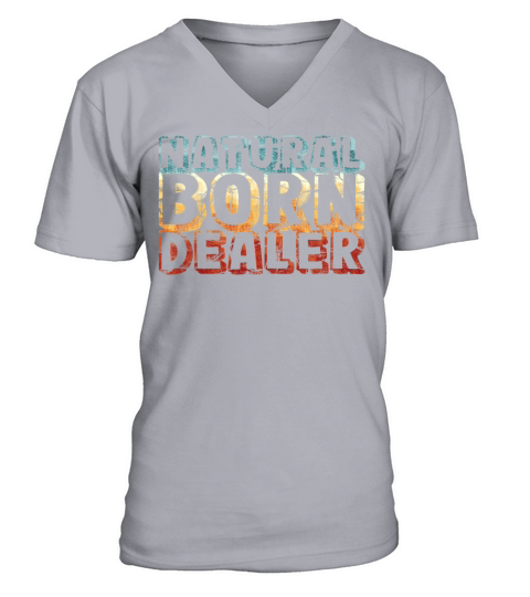 natural born dealer - funny retro vintage V-Neck T-shirt