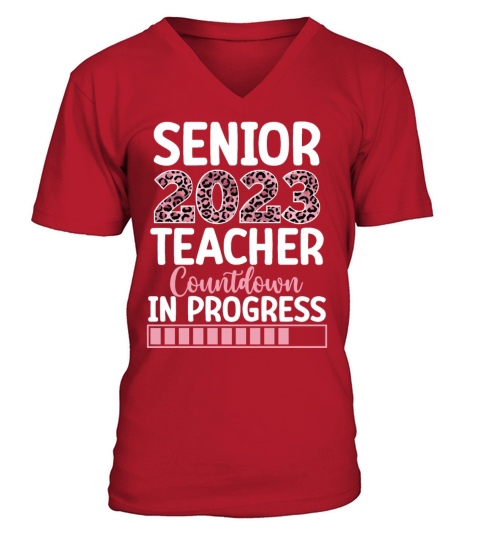Senior 2023 Teacher Countdown In Progress Leopard V-Neck T-shirt