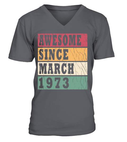 Vintage 1973 March 50th Bday Gift Gift V-Neck T-shirt