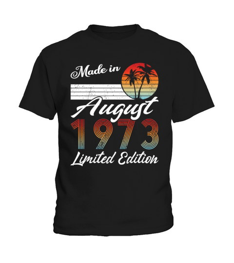 50th birthday august 1973 made in 1973 Kids T-Shirt
