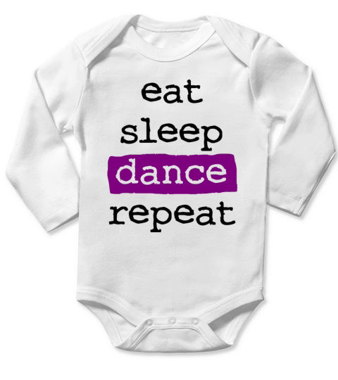eat sleep dance repeat - cool quote dancer dancing Long Sleeve Baby One-Piece
