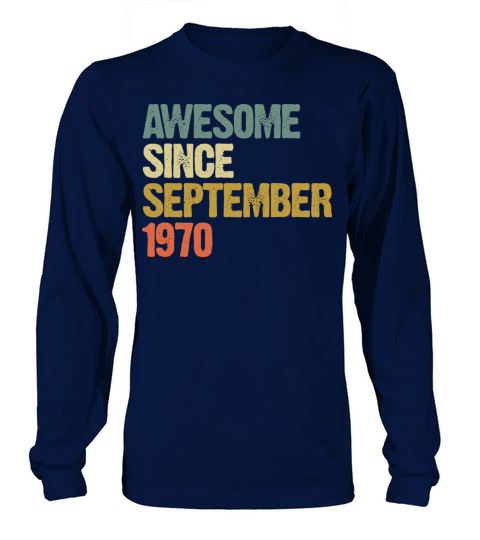 Awesome Since September 1970 Retro Vintage Gift Long sleeved Unisex