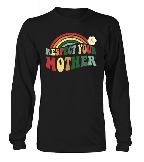 Respect Mother Earth Day Vintage Long sleeved Unisex