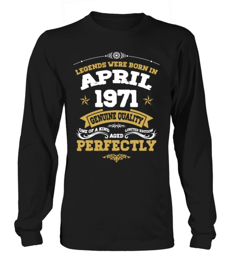 Vintage Aged To Perfection April 1971 Long sleeved Unisex