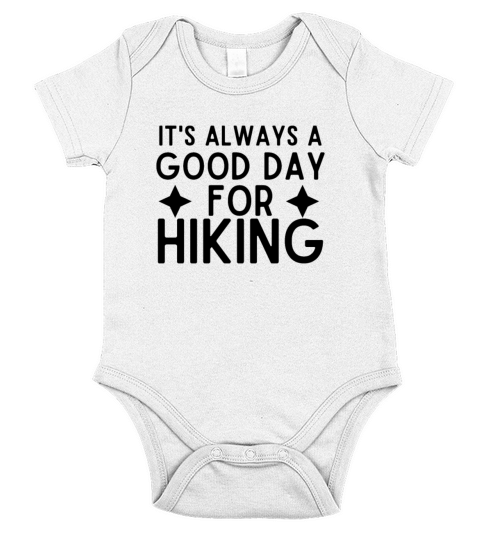 Its Always A Good Day For Hiking Short Sleeve Baby One-Piece