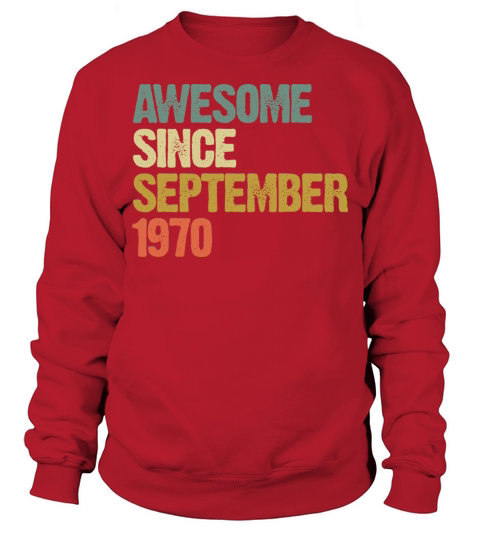 Awesome Since September 1970 Retro Vintage Gift Sweatshirt Unisex
