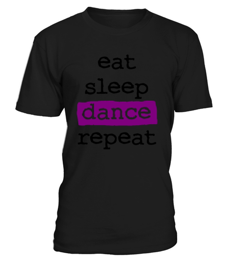 eat sleep dance repeat - cool quote dancer dancing T-Shirt Unisex