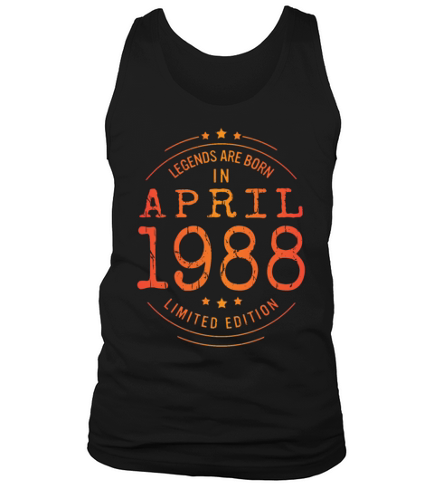 Birthday April 1988 Limited Edition Vintage Legend Tank Top Unisex