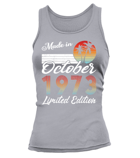 50th birthday october 1973 made in 1973 Tank top Woman
