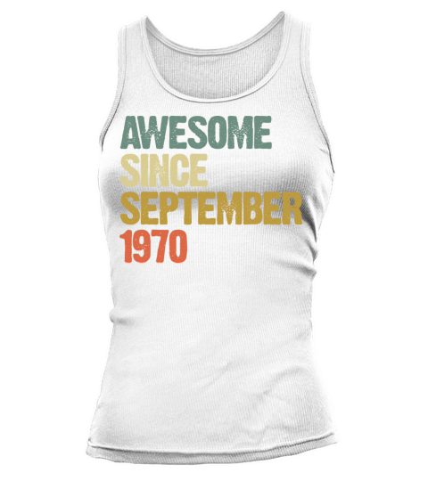 Awesome Since September 1970 Retro Vintage Gift Tank top Woman