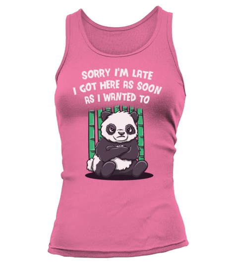 I Got Here as Soon as I Wanted To Sarcastic Funny Tank top Woman