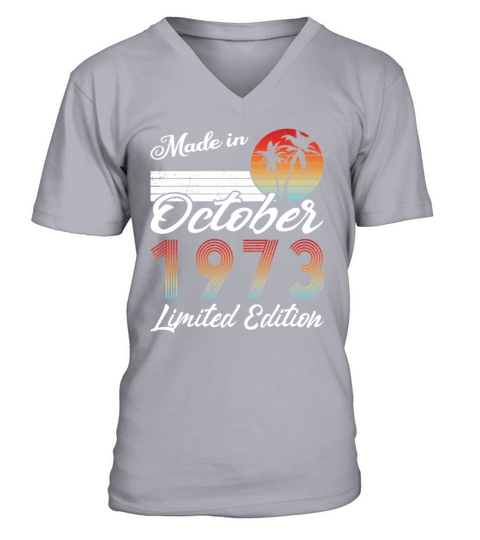 50th birthday october 1973 made in 1973 V-Neck T-shirt