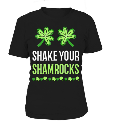 Funny Irish Saint Patricks Day Shake Your Women's T-Shirt