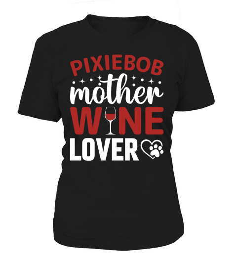 Pixiebob Mother Wine Lover Women's T-Shirt