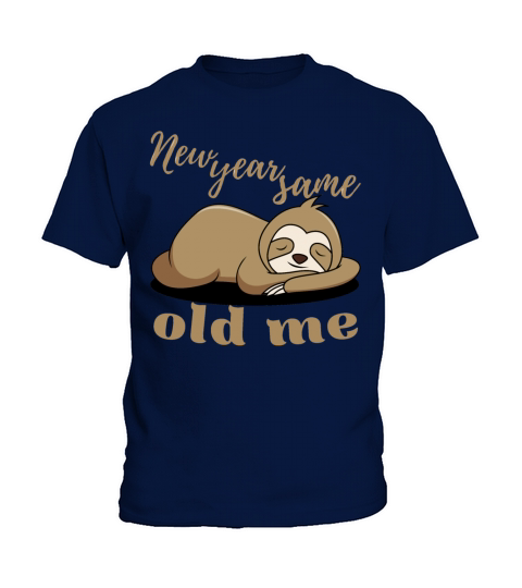New Year Same Old Me Lazy Sloth Uglu Christmas Kids T-Shirt