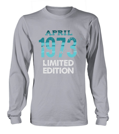 April 1973 Limited Edition Long sleeved Unisex
