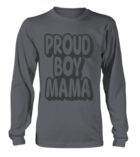 Proud Boy Mama Vintage Quote Long sleeved Unisex