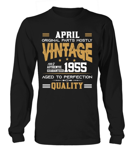 Vintage Aged To Perfection April 1955 Long sleeved Unisex
