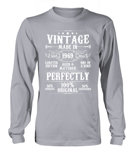 Vintage Made In 1969 Aged Matured Perfectly Long sleeved Unisex
