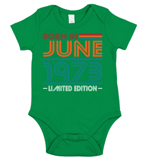 50th birthday june 1973 born in 1973 Short Sleeve Baby One-Piece