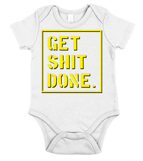 Get Shit Done Short Sleeve Baby One-Piece