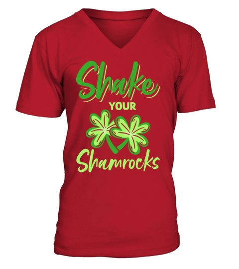 Funny Irish Saint Patricks Day Shake Your V-Neck T-shirt