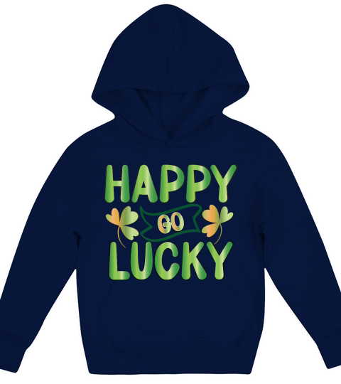 Happy go lucky St Patricks Day Kids Hoodie