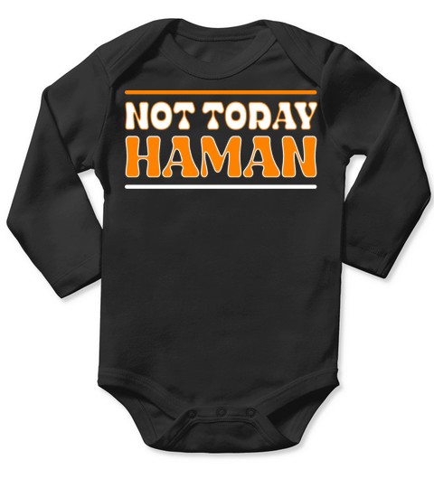 Not Today Haman Purim Judaism Long Sleeve Baby One-Piece