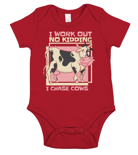 I Work Out No Kidding I Chase Cows Rancher Farmer Short Sleeve Baby One-Piece