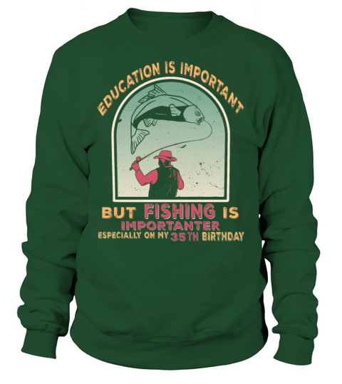 35th birthday fishing 1978 vintage fisherman angle Sweatshirt Unisex