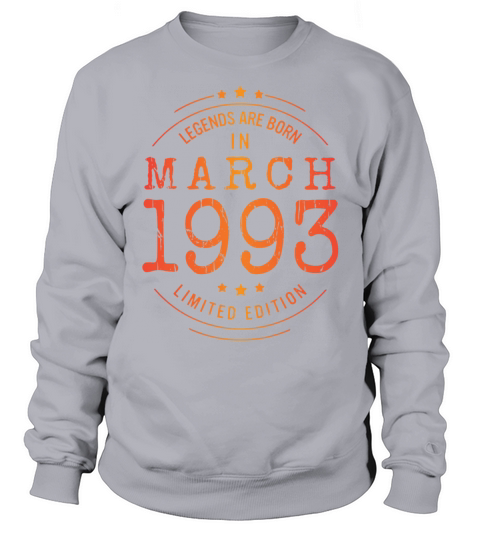 Birthday March 1993 Limited Edition Vintage Sweatshirt Unisex