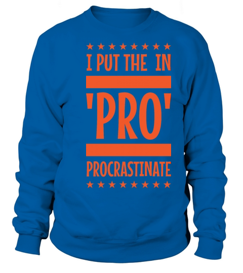 I put the PRO Sweatshirt Unisex