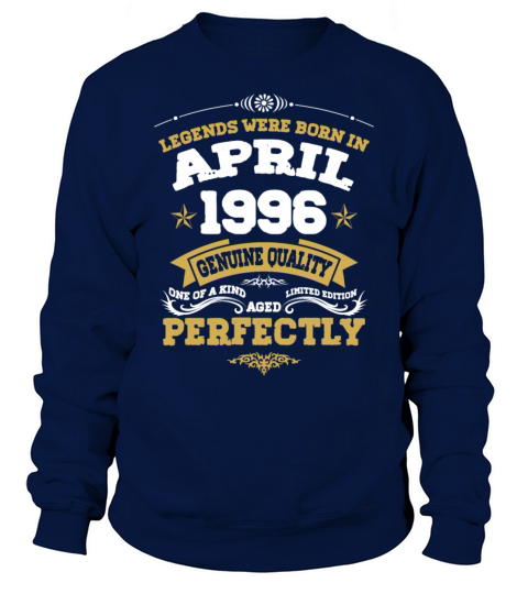 Vintage Aged To Perfection April 1996 Sweatshirt Unisex