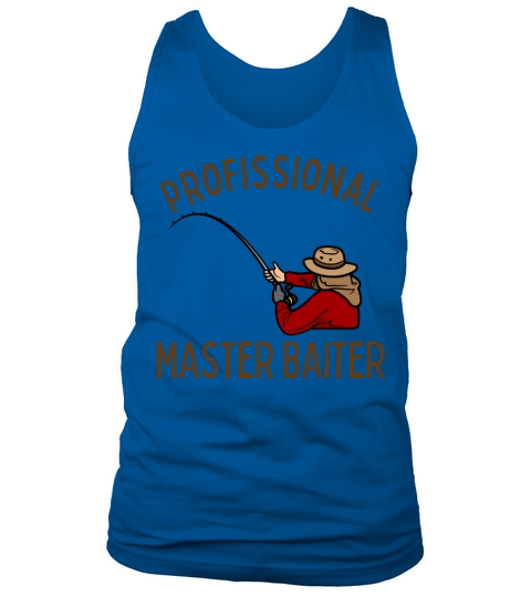 Profissional Master Baiter - Fisherman - Fishing Tank Top Unisex