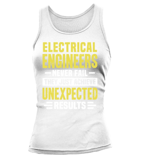 Electrical Engineer Engineering Funny Design Never Tank top Woman