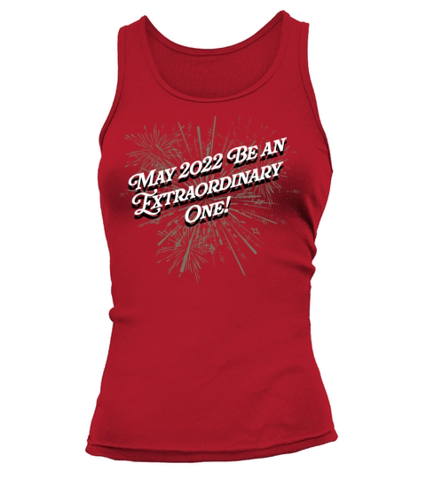 May 2022 Be an Extraordinary One Happy New Year Po Tank top Woman