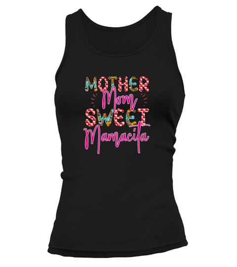Mother Mom Sweet Mamacita Tank top Woman