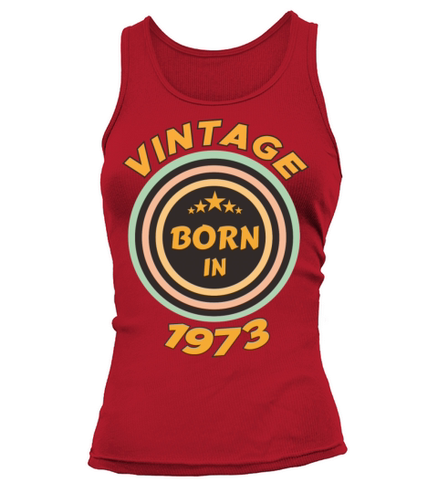 vintage born in 1973 Tank top Woman