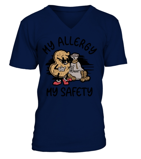 My Allergy My Safety Peanut Allergic V-Neck T-shirt