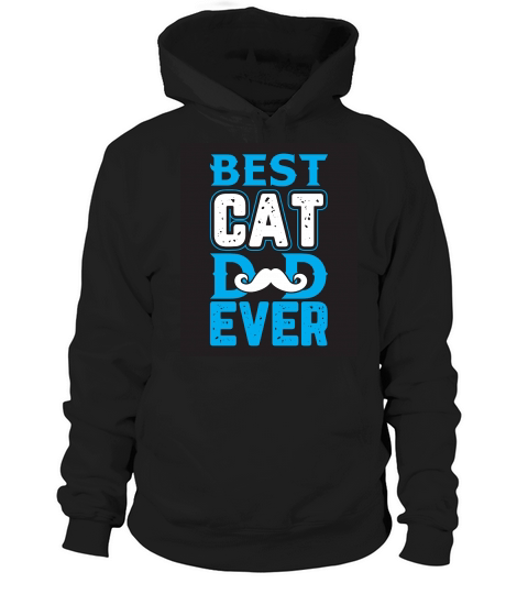 Best Cat Dad Ever Hoodie Unisex