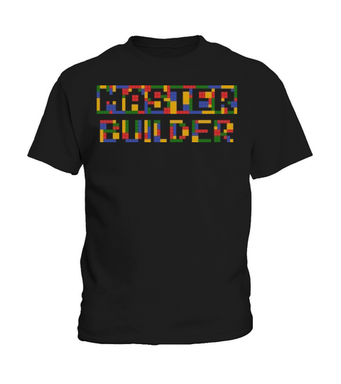 Funny Master Builder for Kids Men Women Cool Kids T-Shirt