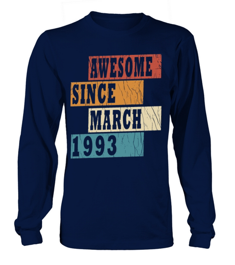 30th birthday march vintage 1993 vintage Long sleeved Unisex