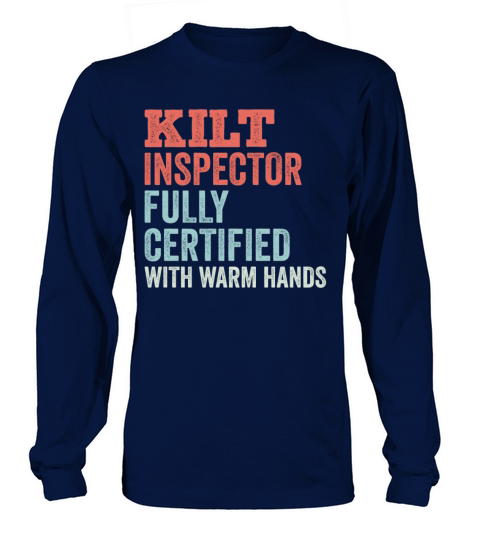 Kilt Inspector Certified With Warm Hands Scottish Long sleeved Unisex