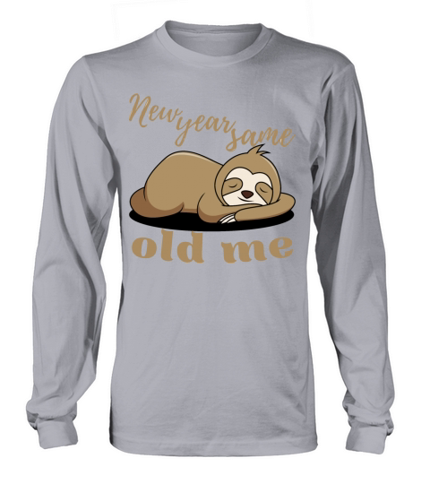 New Year Same Old Me Lazy Sloth Uglu Christmas Long sleeved Unisex