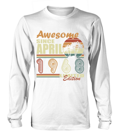 Vintage April 1968 Aged To Perfection Long sleeved Unisex