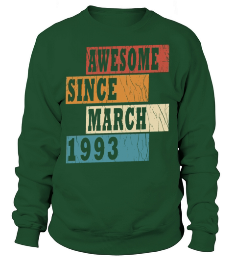 30th birthday march vintage 1993 vintage Sweatshirt Unisex