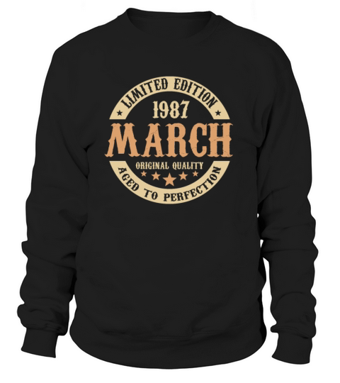 March 1987 Vintage Birthday Present Sweatshirt Unisex