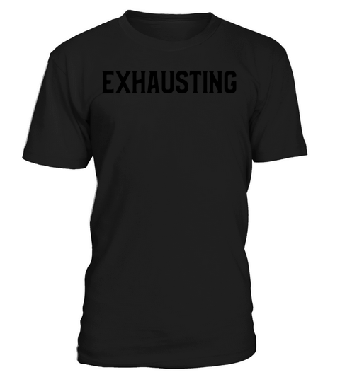 exausting black T-Shirt Unisex